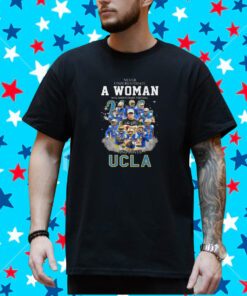Never Underestimate A Woman Who Understands Football And Loves UCLA T-Shirt