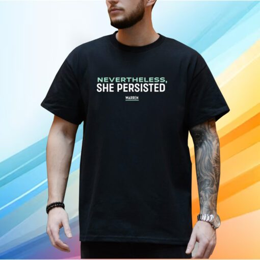 Nevertheless She Persisted T-Shirt