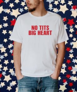 No Tits Big Heart Snow Hard Feelings Tour Shirt