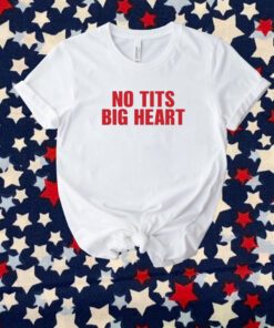No Tits Big Heart Snow Hard Feelings Tour Shirt