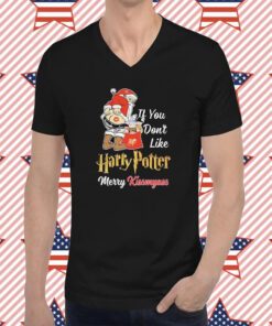 If You Dont Like Harry Potter Merry Kissmyass T-Shirt
