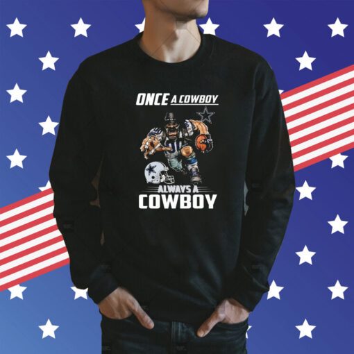 Once a cowboy always a Dallas Cowboys T-Shirt