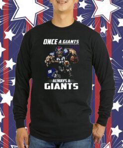 Once a new york giants always a giants T-Shirt