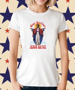 Our Savior Jesus Bryce Phillies T-Shirt
