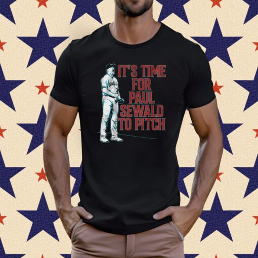 Paul Sewald Scream It’s Time For Paul Sewald To Pitch T-Shirt