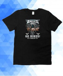 Philadelphia Eagles Go Birds Fly Eagles Fly Shirt