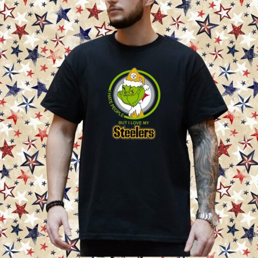 Pittsburgh Steelers I Hate People But I Love My Steeler Grinch T-Shirt