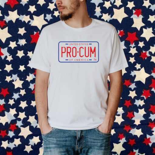 Pro-Cum License Plate T-Shirt