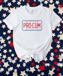 Pro-Cum License Plate T-Shirt