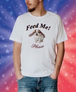 Puppy Feed Me Please T-Shirt