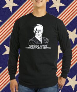 Pursuing Justice Through Public Service T-Shirt