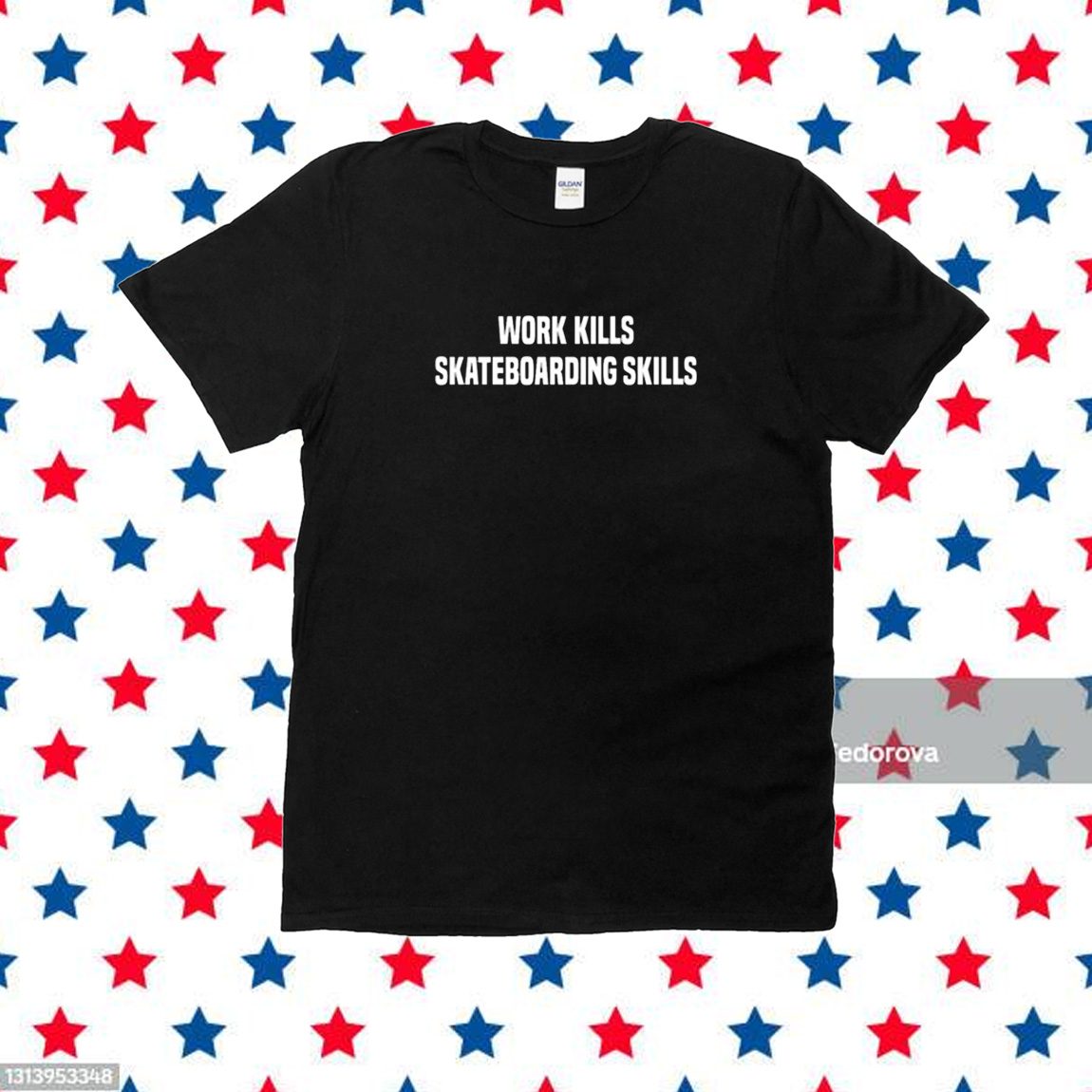 Quarter Snacks Work Kills Skateboarding Skills T-Shirt