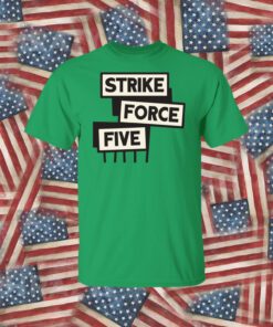 Sale Strike Force Five TShirt