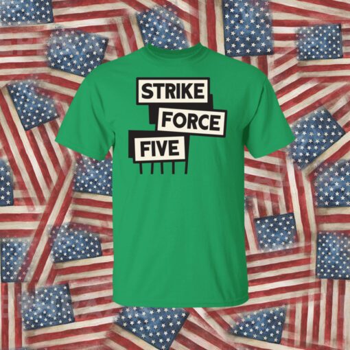 Sale Strike Force Five TShirt