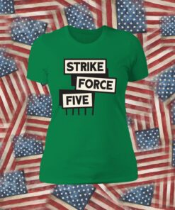 Sale Strike Force Five TShirt