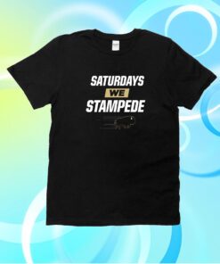 Saturdays We Stampede Shirt