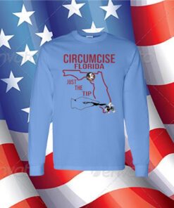 Seminoles Circumcise Florida Just The Tip Long Sleeve Shirt