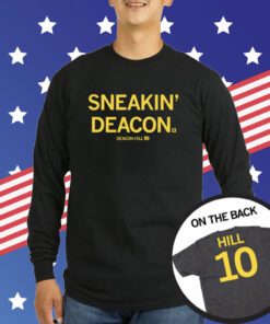 Sneakin' Deacon Hill T-Shirt