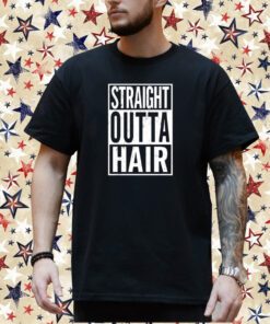 Straight Outta Hair Shirt