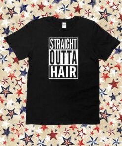 Straight Outta Hair Shirt