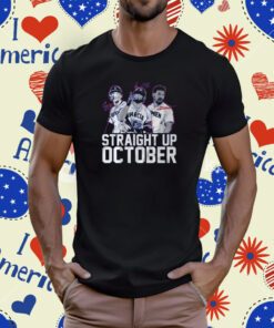 Straight Up Texas October Seager Semien Adolis Tee Shirt