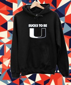 Sucks To Be U North Carolina College Tee Shirt