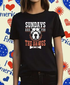 Official Sundays Are for the Dawgs T-Shirt