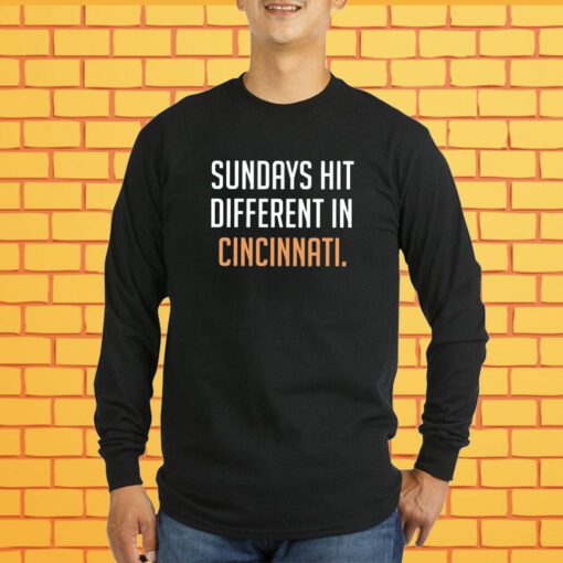 Sundays Hit Different In Cincinnati T-Shirt