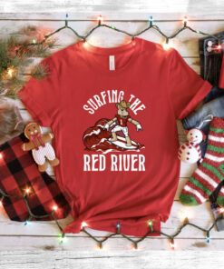 Surfing The Red River T-Shirt