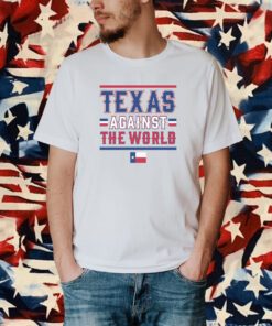 Texas Against the World Shirt