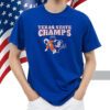Texas State Champs Shirt