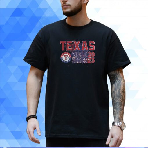 Texas World Series 2023 Texas Rangers T-Shirt