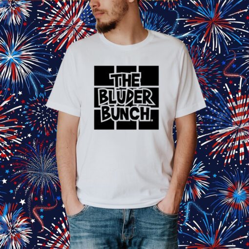 The Bluder Bunch T-Shirt