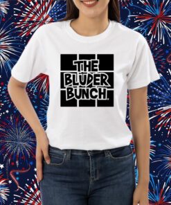 The Bluder Bunch T-Shirt