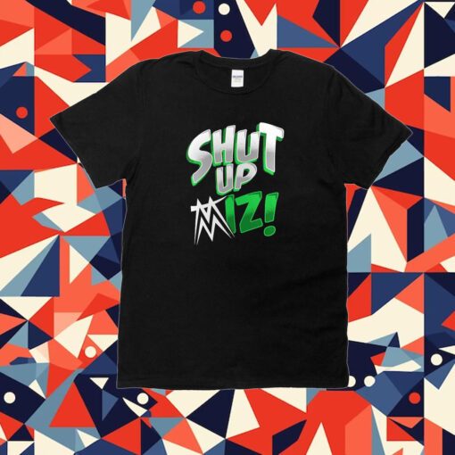 The Miz Shut Up Tee Shirt