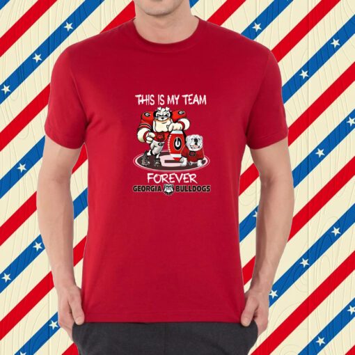 This Is My Team Georgia Bulldogs Forever Shirt