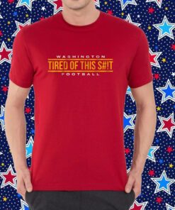 Washington Football: Tired of This Shirt