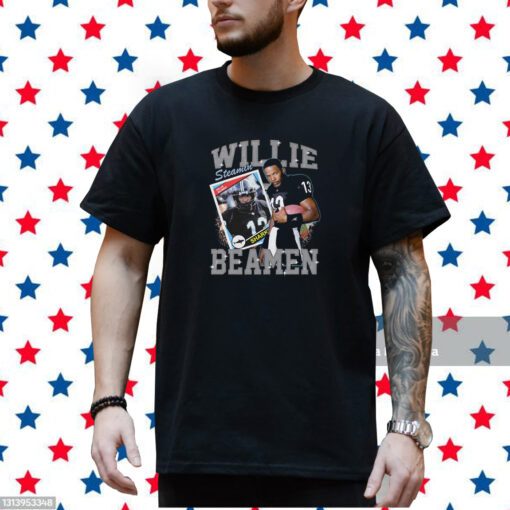 Willie Steamin Beamen T-Shirt