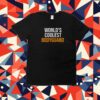 World’s Coolest Bodyguard Tee shirt