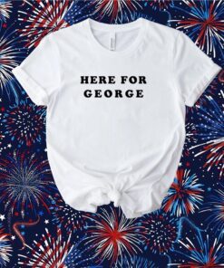 Yourhightops Here For George Shirt