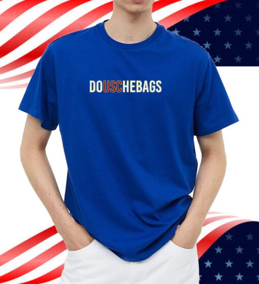 douchebags Shirt