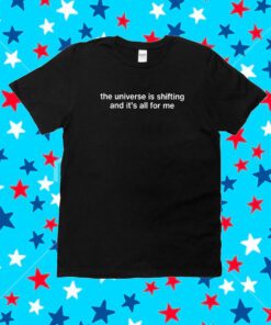 ‪‪Maisie Peters The Universe Is Shifting And It’s All For Me‬ Shirt