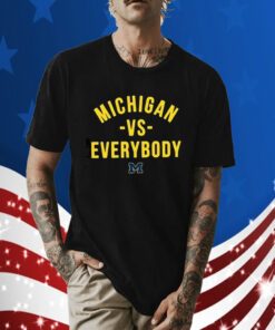 Michigan Against Everybody T-Shirt