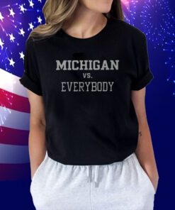 Michigan Vs Everybody 2023 TShirt