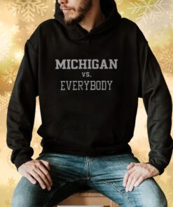 Michigan Vs Everybody Hoodie