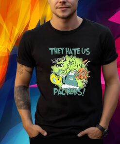 Grinch They Hate Us Because They Ain’t Us Packers T-Shirt