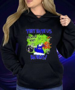 The Grinch They Hate Us Because They Ain’t Us Baltimore Ravens T-Shirt