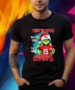 The Grinch They Hate Us Because They Ain’t Us Kansas City Chiefs T-Shirt