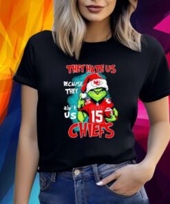 The Grinch They Hate Us Because They Ain’t Us Kansas City Chiefs T-Shirts