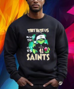 The Grinch They Hate Us Because They Ain’t Us New Orleans Saints T-Shirt